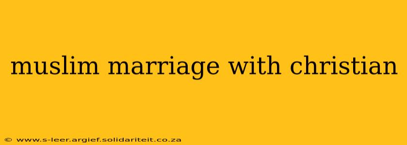 muslim marriage with christian