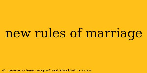 new rules of marriage