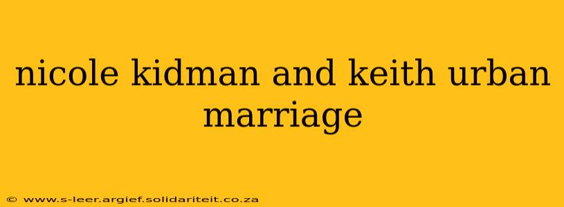 nicole kidman and keith urban marriage