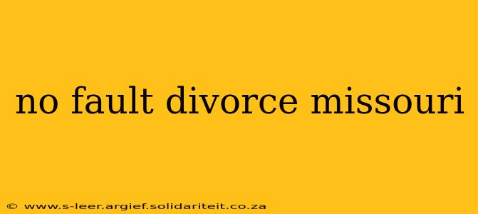 no fault divorce missouri