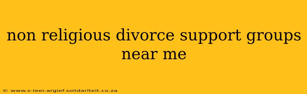non religious divorce support groups near me