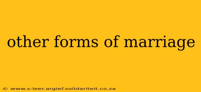 other forms of marriage