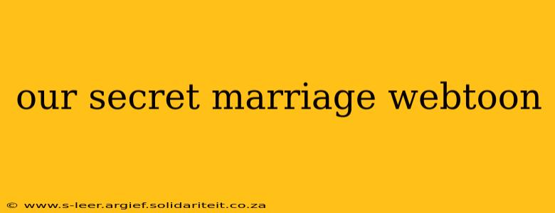 our secret marriage webtoon