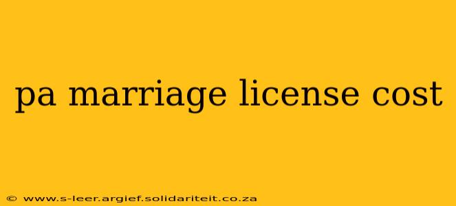 pa marriage license cost