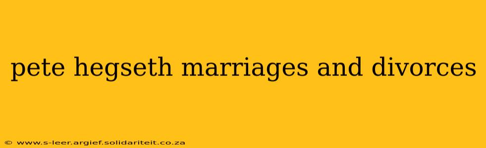 pete hegseth marriages and divorces