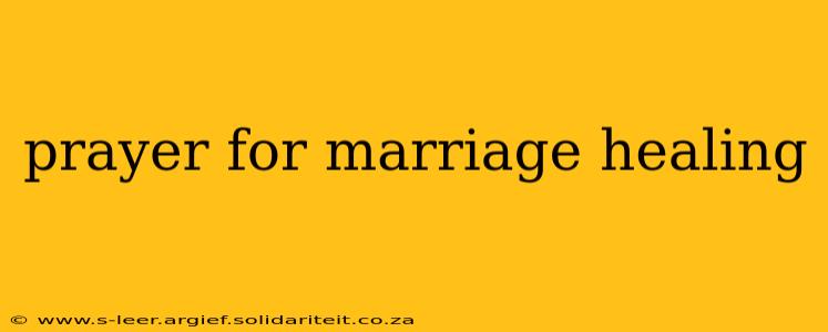 prayer for marriage healing