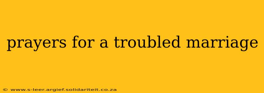prayers for a troubled marriage