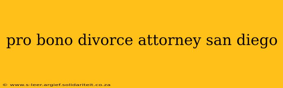 pro bono divorce attorney san diego