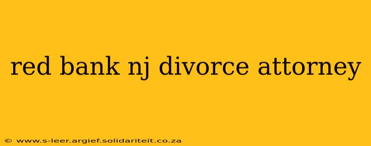 red bank nj divorce attorney
