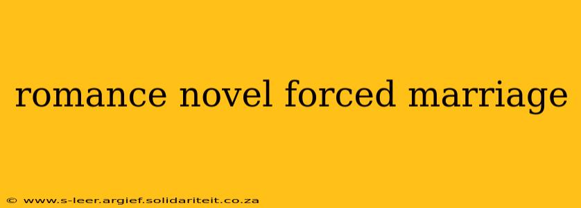 romance novel forced marriage