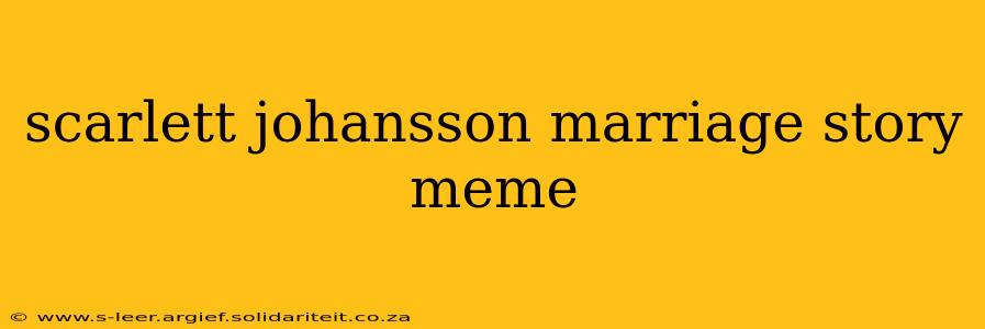 scarlett johansson marriage story meme