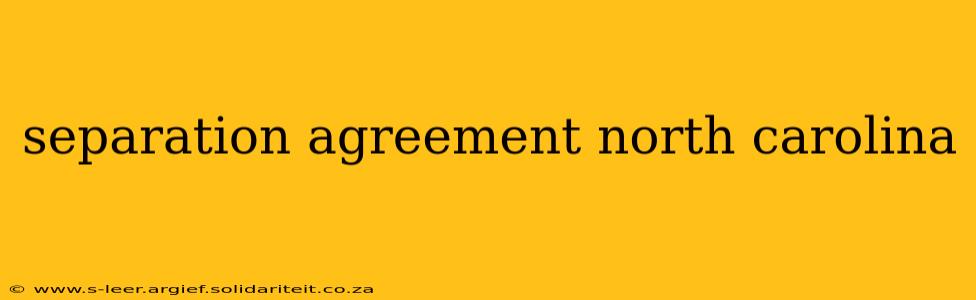 separation agreement north carolina