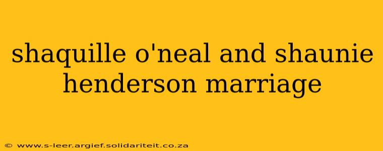 shaquille o'neal and shaunie henderson marriage