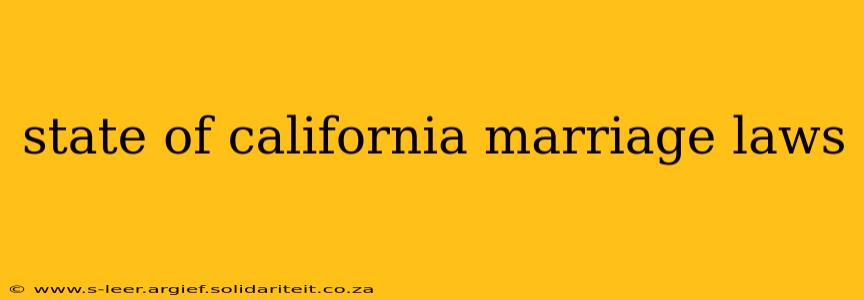 state of california marriage laws