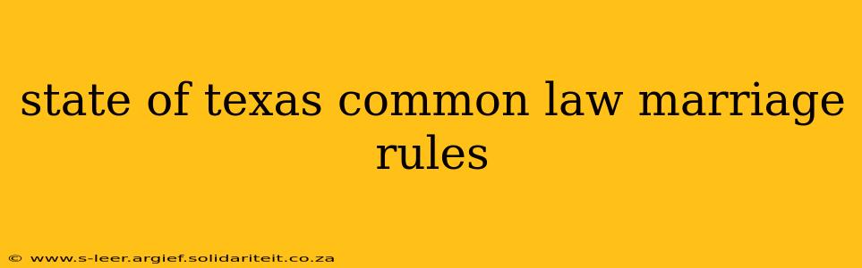 state of texas common law marriage rules