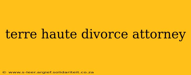 terre haute divorce attorney