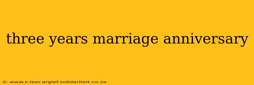 three years marriage anniversary