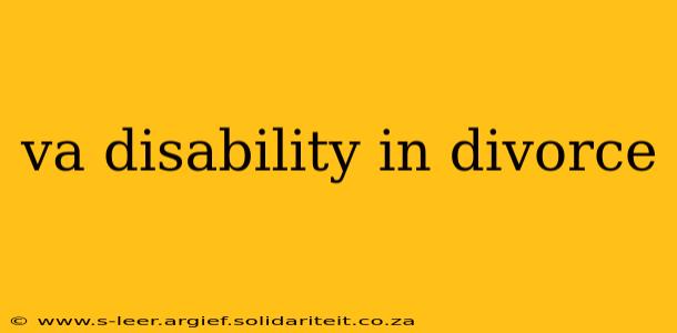va disability in divorce