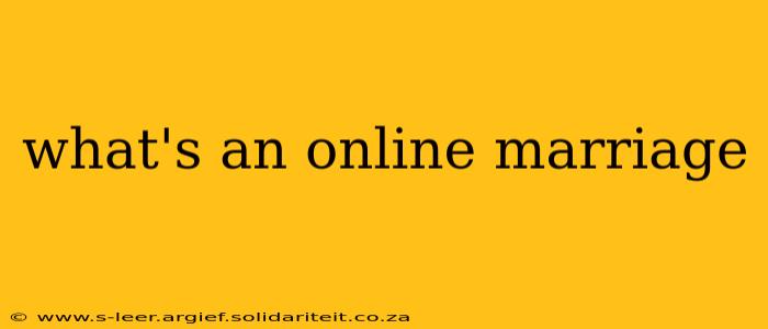 what's an online marriage