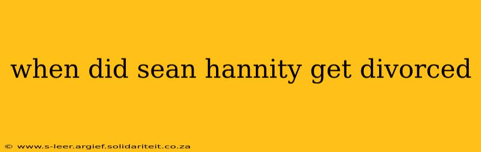 when did sean hannity get divorced