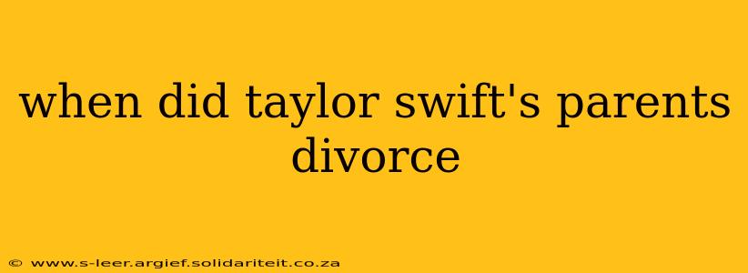 when did taylor swift's parents divorce