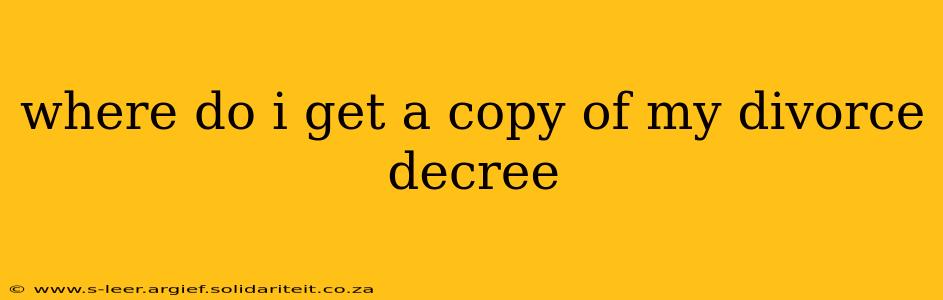 where do i get a copy of my divorce decree