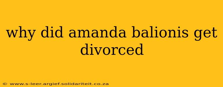 why did amanda balionis get divorced
